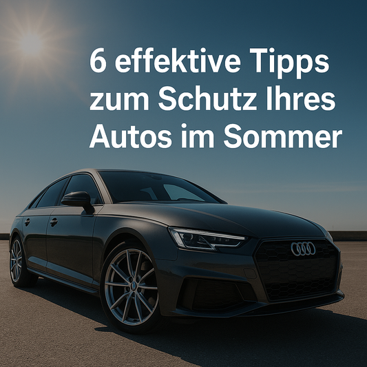 6 effektive Tipps zum Schutz Ihres Autos im Sommer